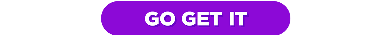 ‘Go Get It’ call‑to‑action