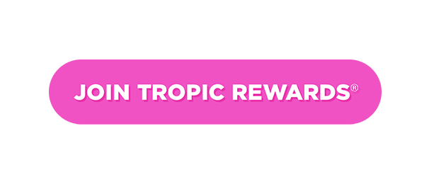  ‘Join Tropic Rewards’ call‑to‑action