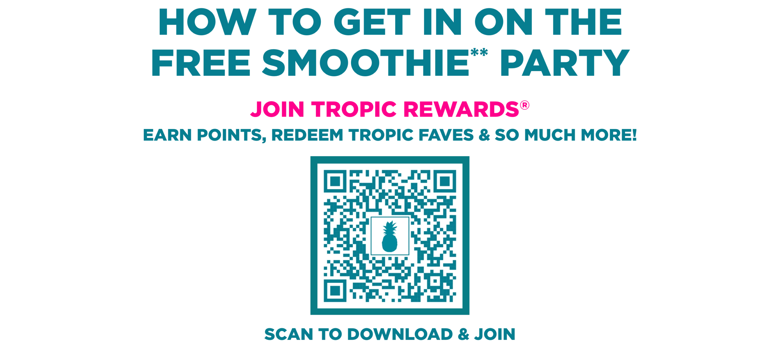 Scan the QR code to join Tropic Rewards and celebrate National Smoothie Day 2025 with a free 24 oz Tropical Smoothie Cafe smoothie.