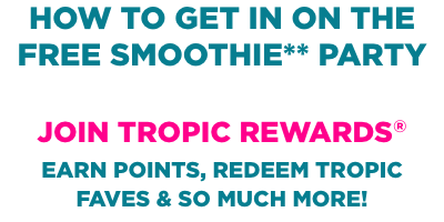 Scan the QR code to join Tropic Rewards and celebrate National Smoothie Day 2025 with a free 24 oz Tropical Smoothie Cafe smoothie.