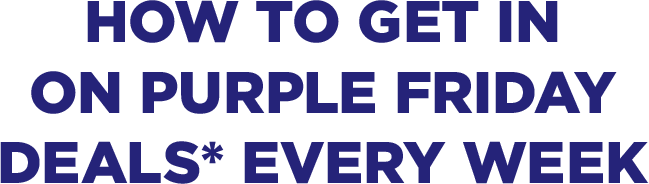 Baltimore Ravens promo headline - “how to get in on purple friday deals every week”
