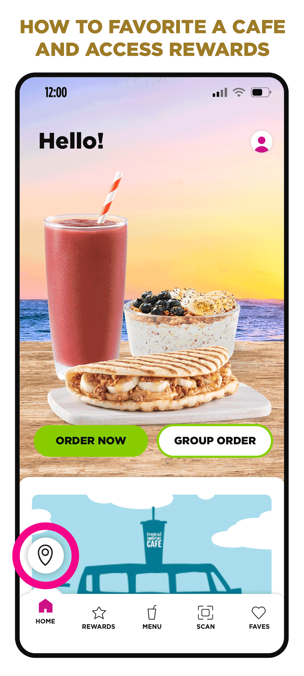 Image of mobile displaying Tropical Smoothie Cafe app with a message “how to favorite a cafe and access rewards.