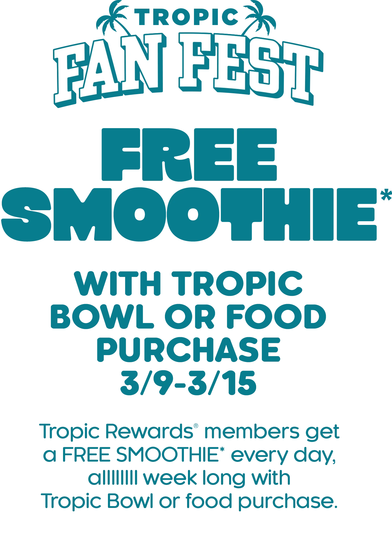 Colorful promotional banner advertising a free smoothie with a Tropic Bowl or food purchase during Tropic Fan Fest, highlighting limited‑time offers available through the Tropical Smoothie Cafe app and Tropic Rewards program