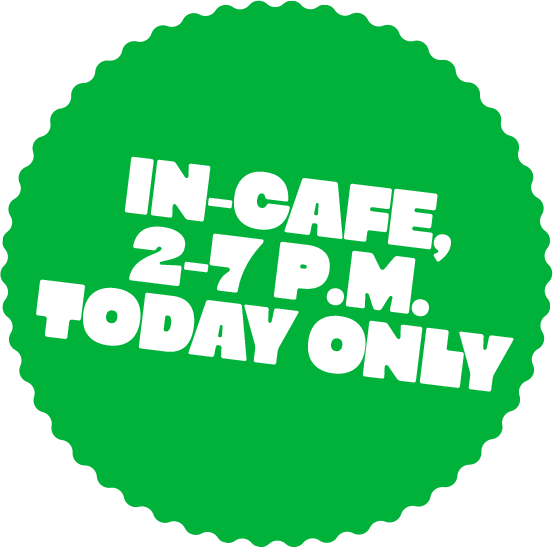 A green sticker featuring the National Flip Flop Day promotion date & time. In-cafe, 2-7PM on June 5.